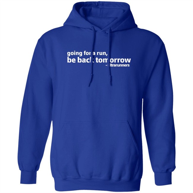 Camille Herron Going For A Run Be Back Tomorrow Ultrarunners Shirt