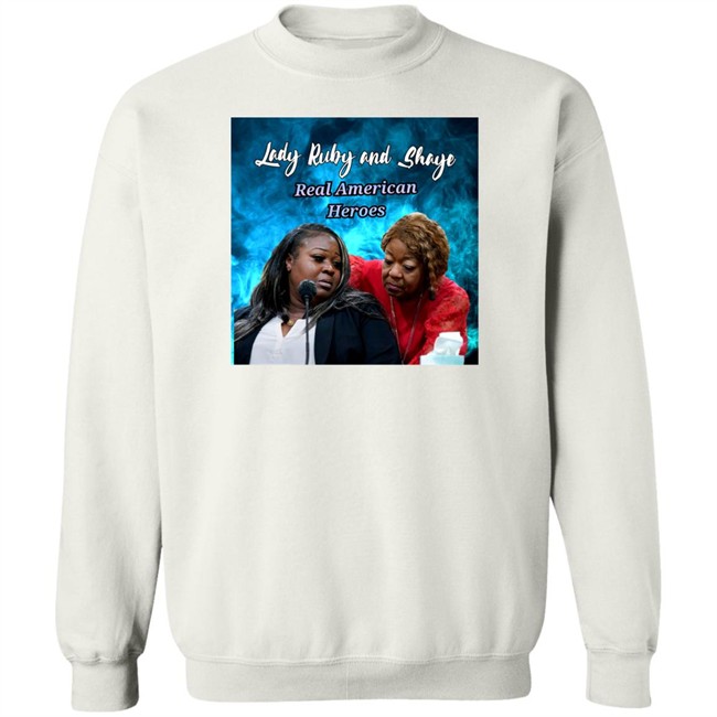 Lady Ruby Lady Ruby And Shaye Real American Heroes Shirt Lady Ruby And Shaye Real American Heroes Shirt Lady Ruby