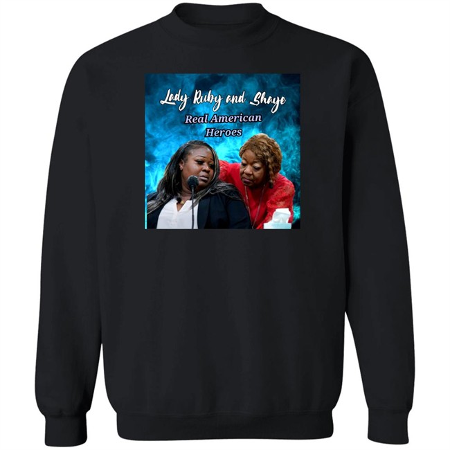 Lady Ruby Lady Ruby And Shaye Real American Heroes Shirt Lady Ruby And Shaye Real American Heroes Shirt Lady Ruby