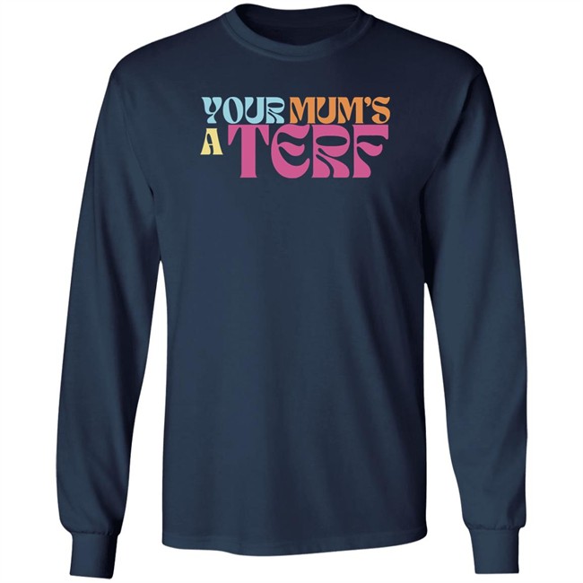 Adulthumanfemale Store Maya Forstater Your Mum's A Terf T Shirt Your Mum's A Terf T Shirt Adulthumanfemale Store Maya Forstater
