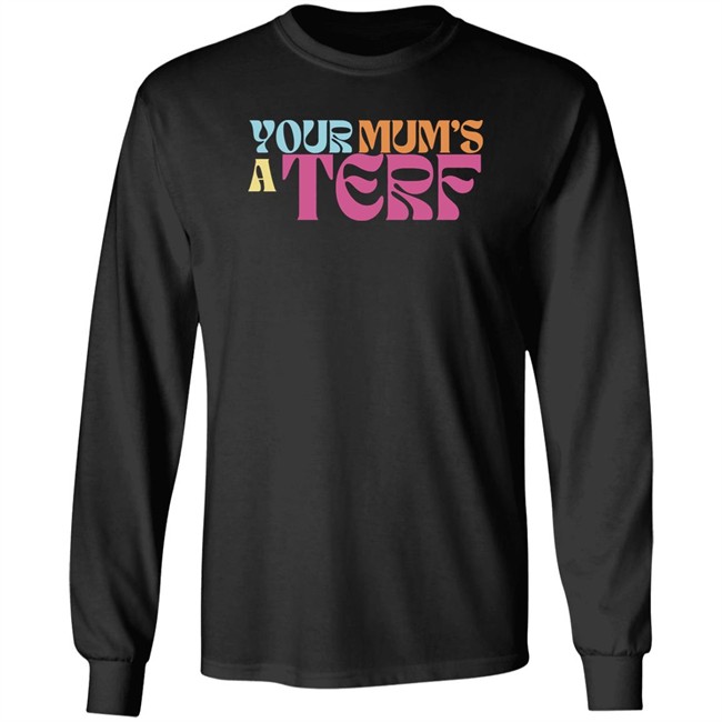 Adulthumanfemale Store Maya Forstater Your Mum's A Terf T Shirt Adulthumanfemale Store Your Mum's A Terf T Shirt Maya Forstater