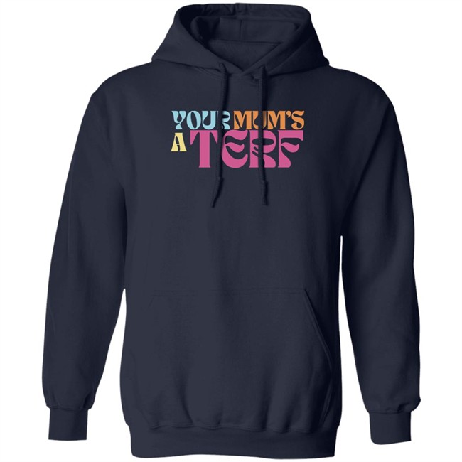 Adulthumanfemale Store Maya Forstater Your Mum's A Terf T Shirt Your Mum's A Terf T Shirt Maya Forstater Adulthumanfemale Store