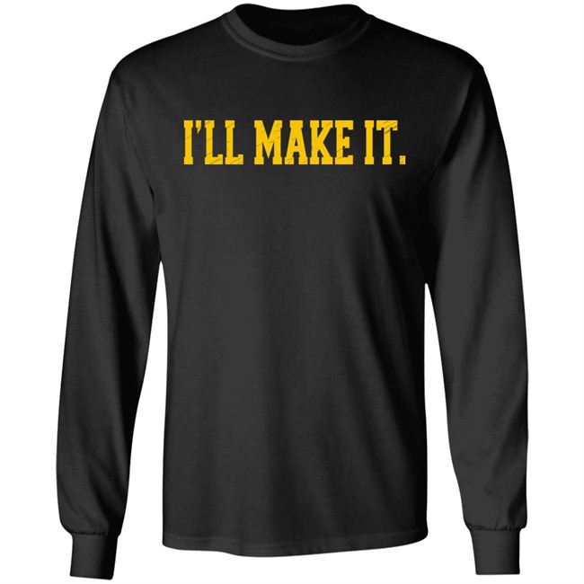 I'll Make It Shirt Super 70S Sports Store Jimmy Chitwoods
