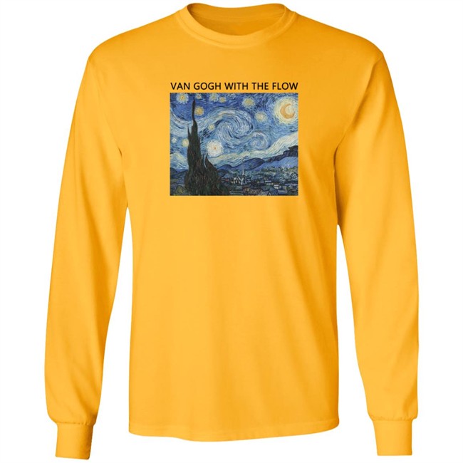 Van Gogh With The Flow Shirt Van Gogh With The Flow Shirt