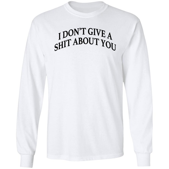 I Don't Give A Shit About You Shirt Donald Trump I Don't Give A Shit About You Shirt Donald Trump