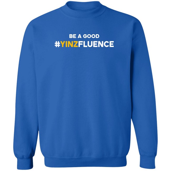 Paul Zeise Reclaim Tees Store Be A Good YINZfluence Shirt Paul Zeise Reclaim Tees Store Be A Good YINZfluence Shirt