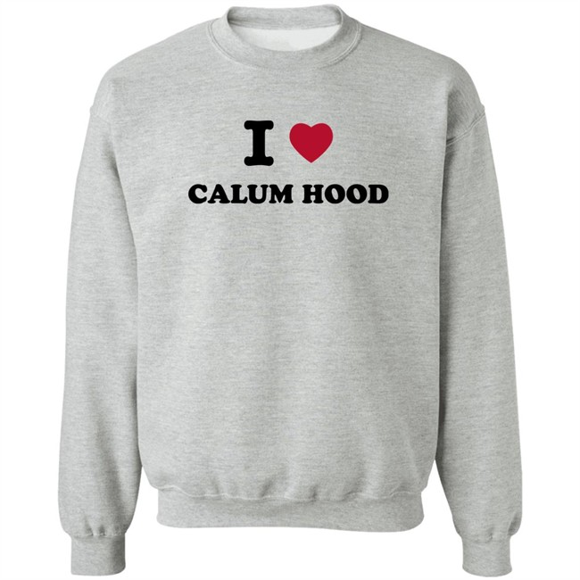 I Love Calum Hood Shirt I Love Calum Hood Shirt