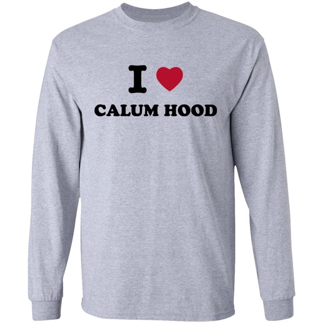 I Love Calum Hood Shirt I Love Calum Hood Shirt