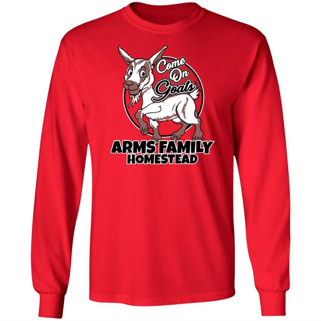 Come On Goats Tee Shirt Arms Family Homestead Merch Arms Family Homestead Merch Come On Goats Tee Shirt