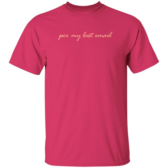 Per My Last Email Sweatshirt Phenomenal Woman Per My Last Email Sweatshirt Phenomenal Woman