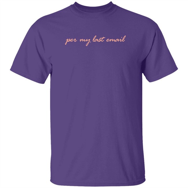 Per My Last Email Sweatshirt Phenomenal Woman Per My Last Email Sweatshirt Phenomenal Woman