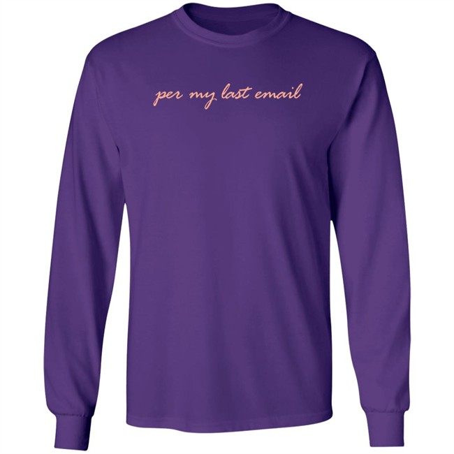 Per My Last Email Sweatshirt Phenomenal Woman Per My Last Email Sweatshirt Phenomenal Woman