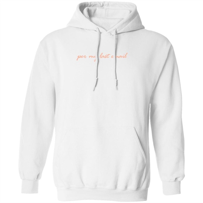 Per My Last Email Sweatshirt Phenomenal Woman Per My Last Email Sweatshirt Phenomenal Woman