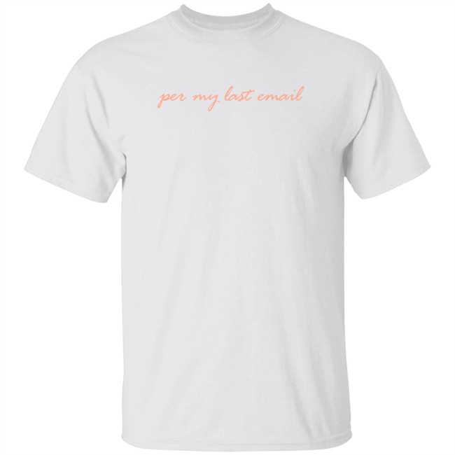 Per My Last Email Sweatshirt Phenomenal Woman Per My Last Email Sweatshirt Phenomenal Woman