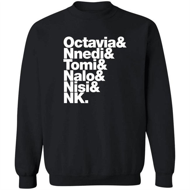 Gareth L Powell Octavia Nnedi Tomi Nalo Nisi Nk Shirt Sistah Scifi Merch Octavia Nnedi Tomi Nalo Nisi Nk Shirt Gareth L Powell Sistah Scifi Merch