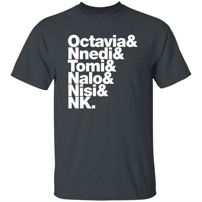 Gareth L Powell Octavia Nnedi Tomi Nalo Nisi Nk Shirt Sistah Scifi Merch Gareth L Powell Octavia Nnedi Tomi Nalo Nisi Nk Shirt Sistah Scifi Merch