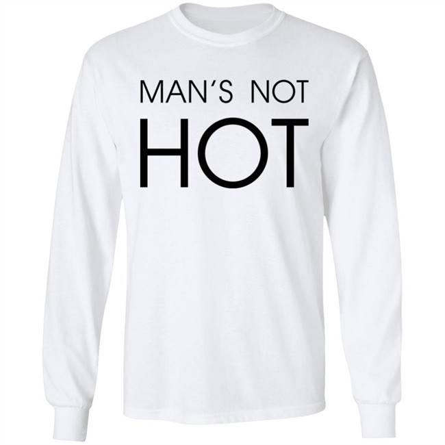 Shirts That Go Hard Man's Not Hot Shirt Shirts That Go Hard Man's Not Hot Shirt