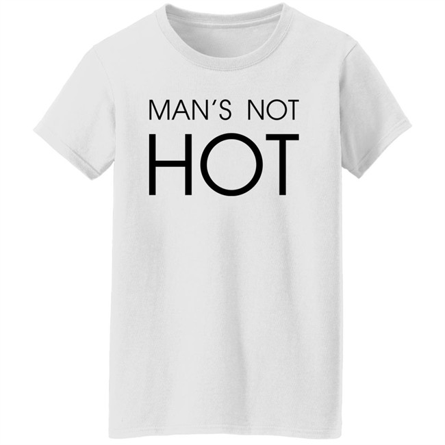 Shirts That Go Hard Man's Not Hot Shirt Shirts That Go Hard Man's Not Hot Shirt