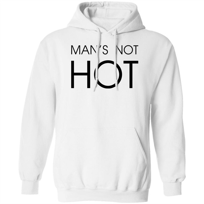 Shirts That Go Hard Man's Not Hot Shirt Man's Not Hot Shirt Shirts That Go Hard