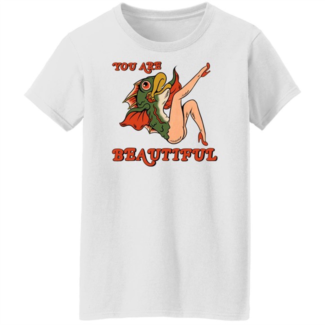 You Are Beautiful Tee Shirt You Are Beautiful Tee Shirt