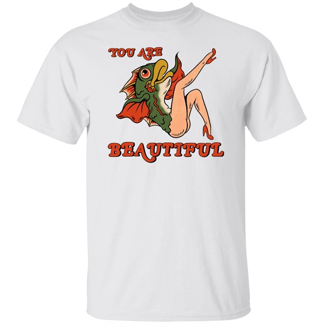 You Are Beautiful Tee Shirt You Are Beautiful Tee Shirt