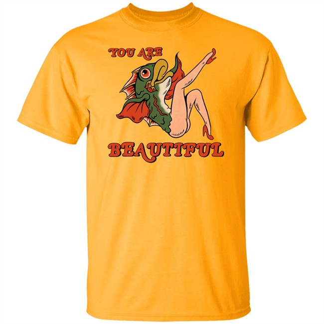 You Are Beautiful Tee Shirt You Are Beautiful Tee Shirt