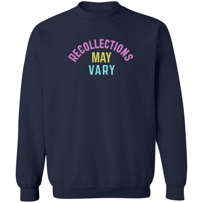 Recollections May Vary Shirt Recollections May Vary Shirt