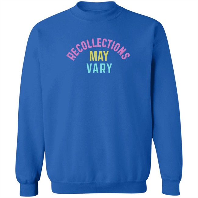 Recollections May Vary Shirt Recollections May Vary Shirt