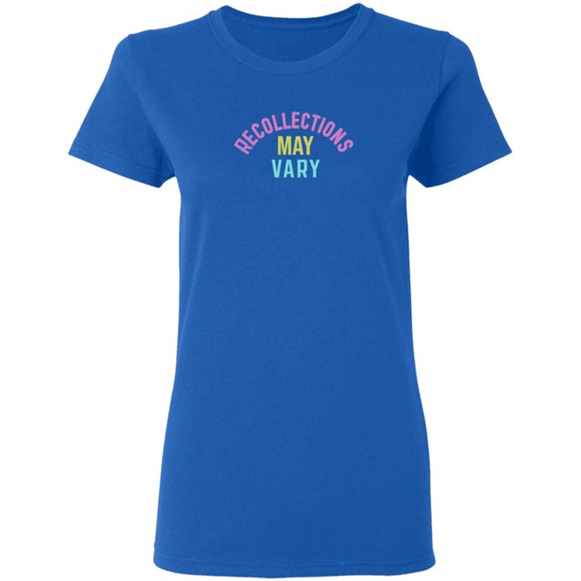 Recollections May Vary Shirt Recollections May Vary Shirt