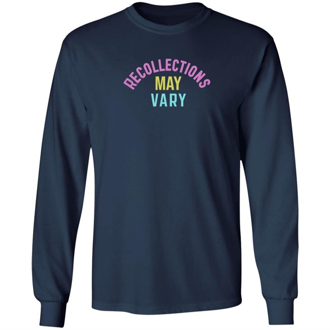 Recollections May Vary Shirt Recollections May Vary Shirt