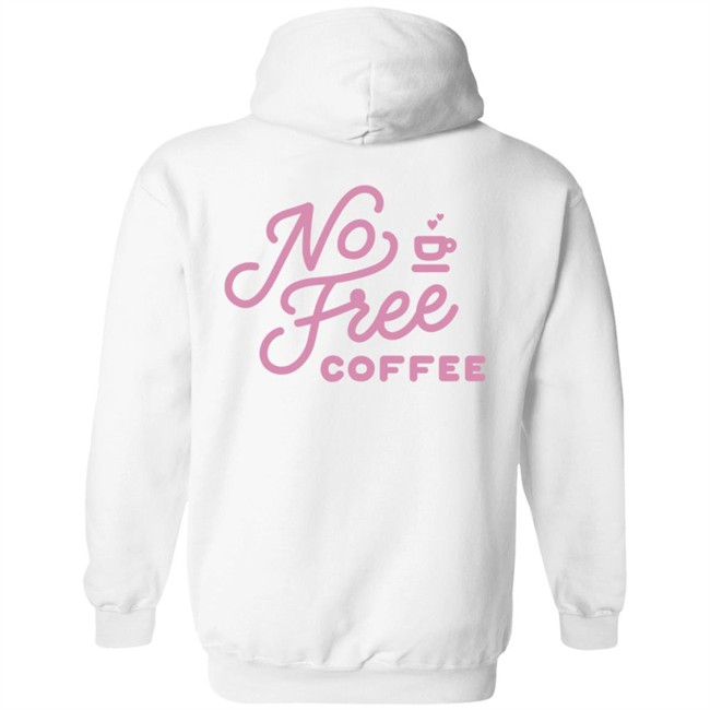 Coffee Merch The Plum OG Hooded Sweatshirt No Free Coffee Hoodie