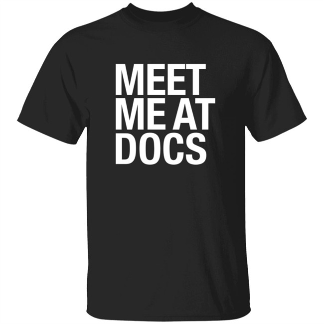 Castanet Apparel Father's Day Doc Willoughby's Shirt Meet Me At Docs Shirts