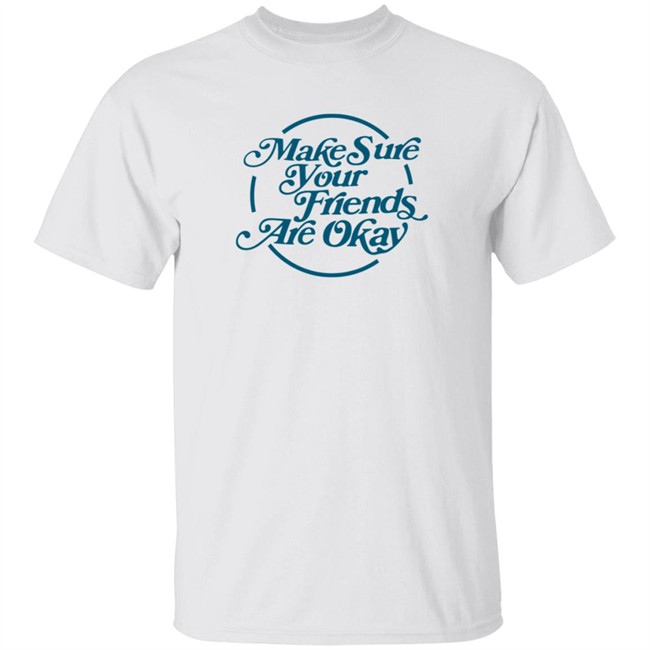 Gabbie Hanna Shirts Make Sure Your Friends Are Okay T Shirt
