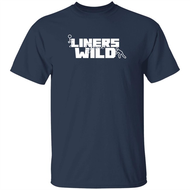 Shop Humor Based Liners Gone Wild Shirt Shop Humor Based Liners Gone Wild Shirt