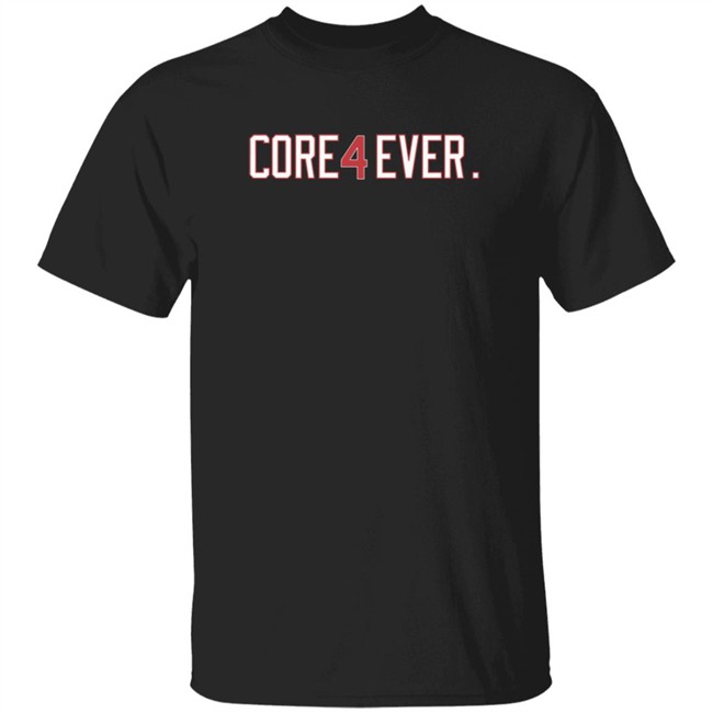 Obvious Shirts Core 4 Ever. Shirt
