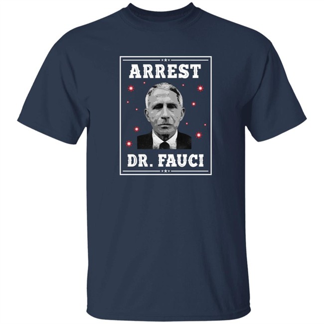 Mark Dice Shirts Arrest Dr Fauci Comfort Shirt Mark Dice Shirts Arrest Dr Fauci Comfort Shirt