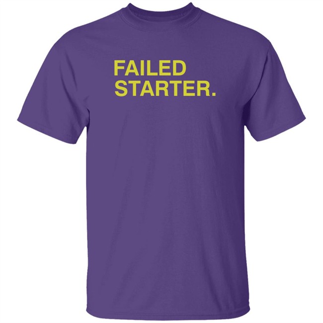 Obvious Shirts Failed Starter Green Shirt Obvious Shirts Failed Starter Green Shirt