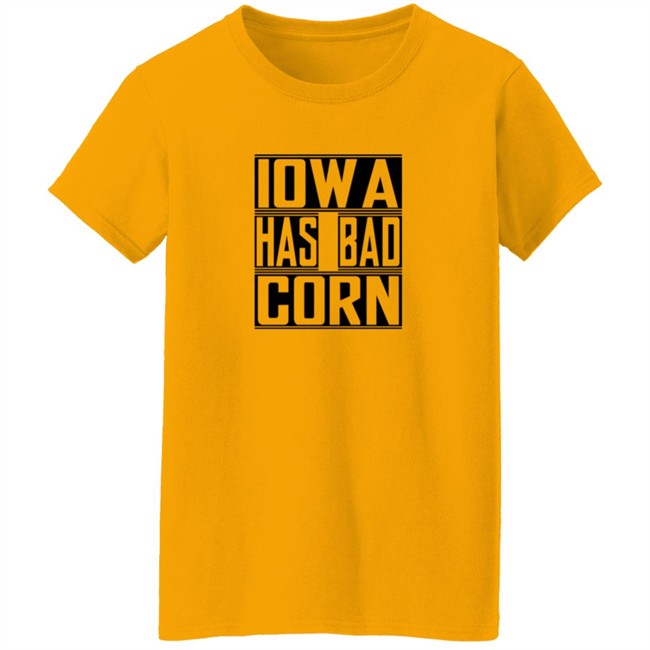 Brandon Walker Shirt Iowa Has Bad Corn Shirts Brandon Walker Shirt Iowa Has Bad Corn Shirts