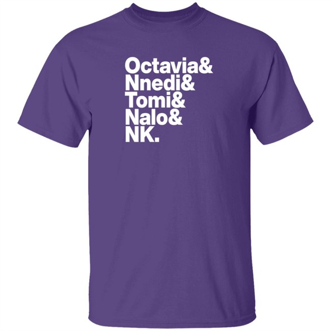 Octavia Nnedi Tomi Nalo Nk T Shirt John Scalzi Shirts Sistah Scifi Authors List Tee Octavia Nnedi Tomi Nalo Nk T Shirt John Scalzi Shirts Sistah Scifi Authors List Tee