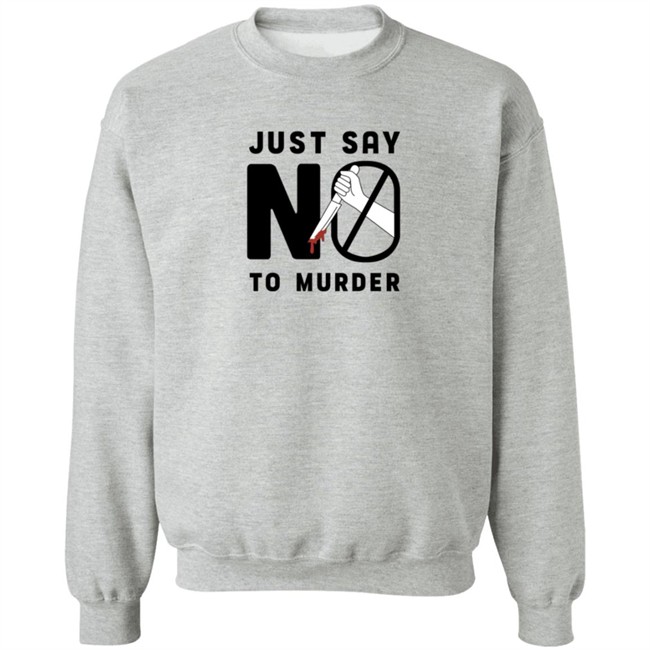 Ross Creations Merch Just Say No To Murder Tee Shirt Ross Creations Merch Just Say No To Murder Tee Shirt