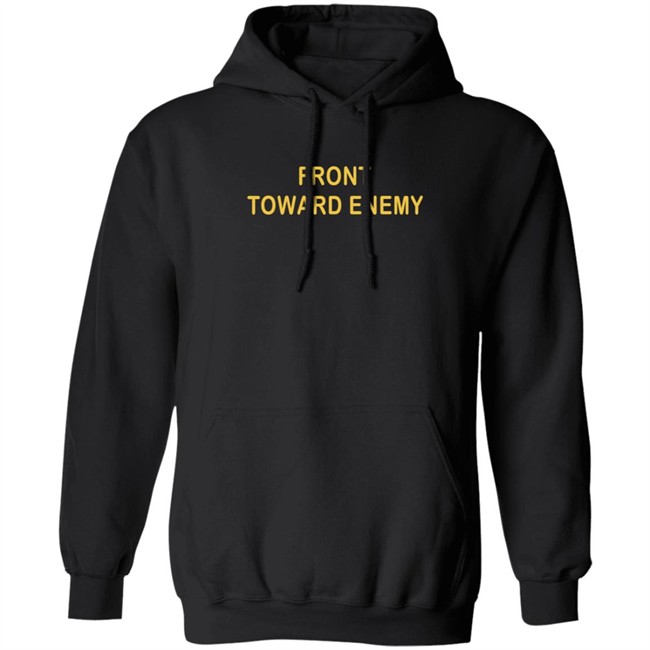 Front Toward Enemy Shirt Hoodie Rjo Apparel Front Toward Enemy Shirt Hoodie Rjo Apparel