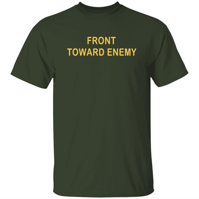 Front Toward Enemy Shirt Hoodie Rjo Apparel