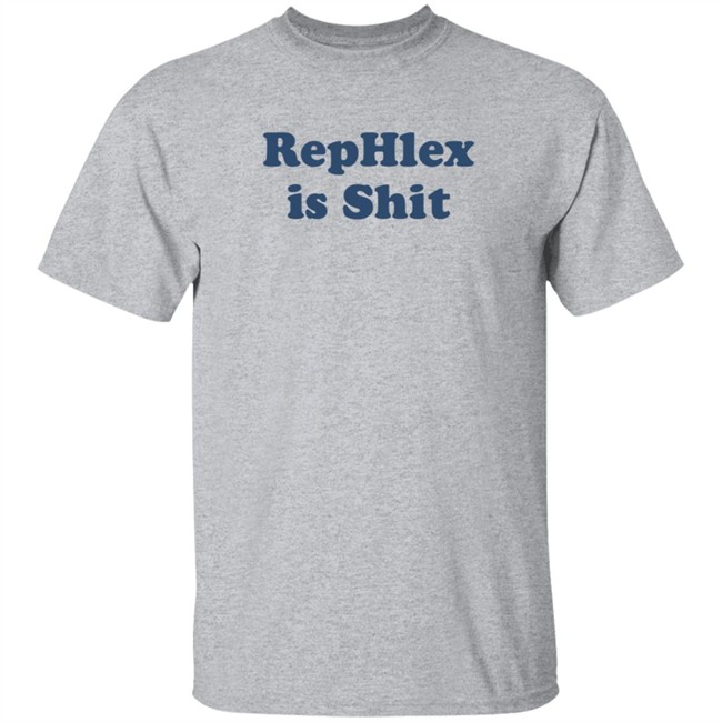 The Jones Machine Rephlex Is Shit Shirt The Jones Machine Rephlex Is Shit Shirt
