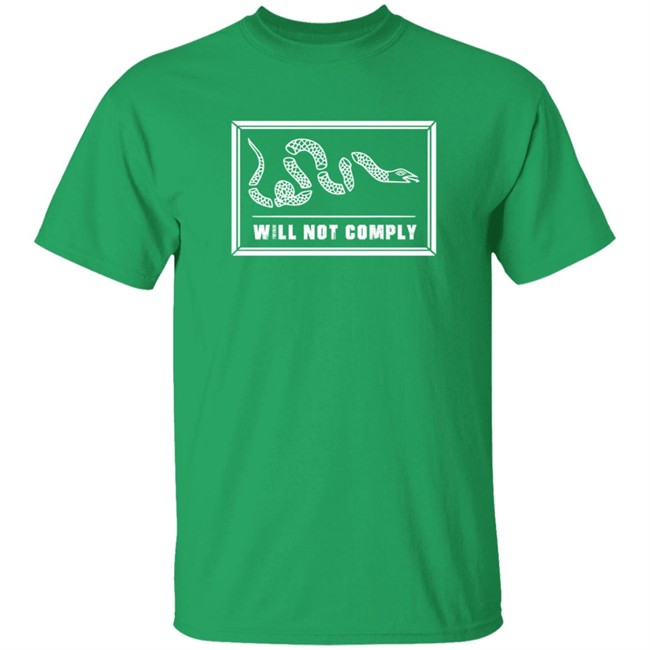 Will Not Comply Free Shirt Nine Twelve United Will Not Comply Free Shirt Nine Twelve United