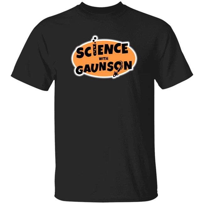 How Ridiculous Merch Science With Gaunson Black Tee Shirt