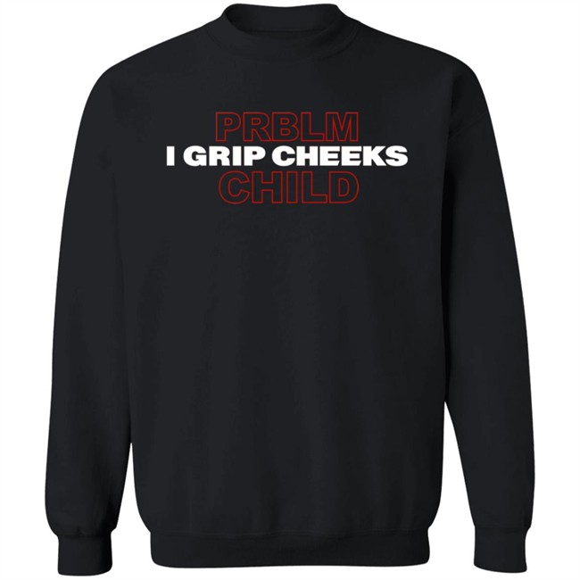 Jake Paul Merch I Grip Cheeks X Problem Child Black Shirt Hoodie Jake Paul Merch I Grip Cheeks X Problem Child Black Shirt Hoodie