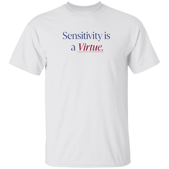Okay To Rest Merch Sensitivity Is A Virtue Shirt