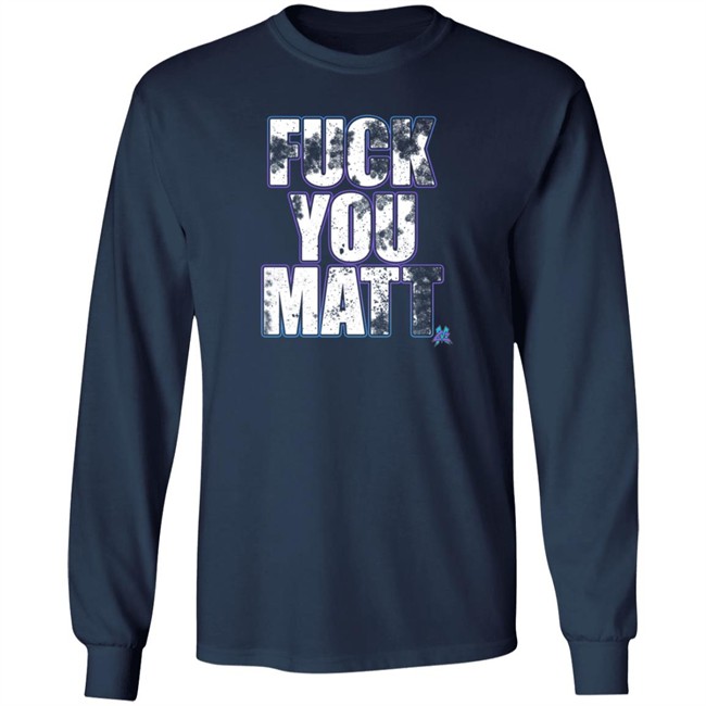 Matt Cardona Merch Shop Pro Wrestling Tees Fuck You Matt Shirt Matt Cardona Merch Shop Pro Wrestling Tees Fuck You Matt Shirt