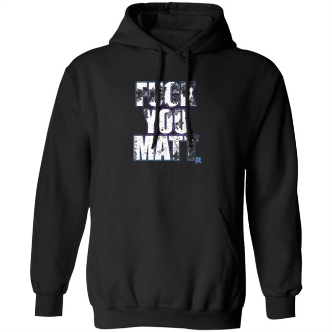Matt Cardona Merch Shop Pro Wrestling Tees Fuck You Matt Shirt Matt Cardona Merch Shop Pro Wrestling Tees Fuck You Matt Shirt