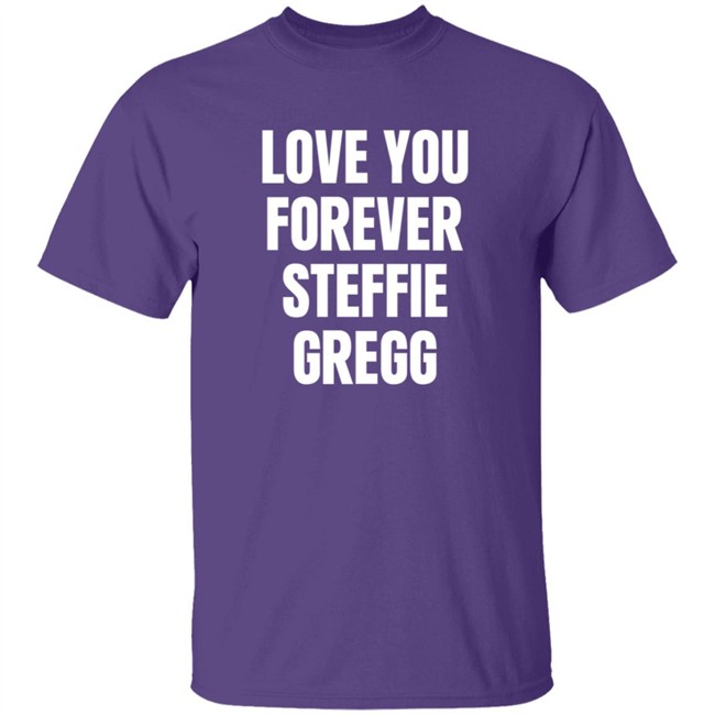 Raheem Sterling Shirts Love You Forever Steffie Gregg Shirt Raheem Sterling Shirts Love You Forever Steffie Gregg Shirt